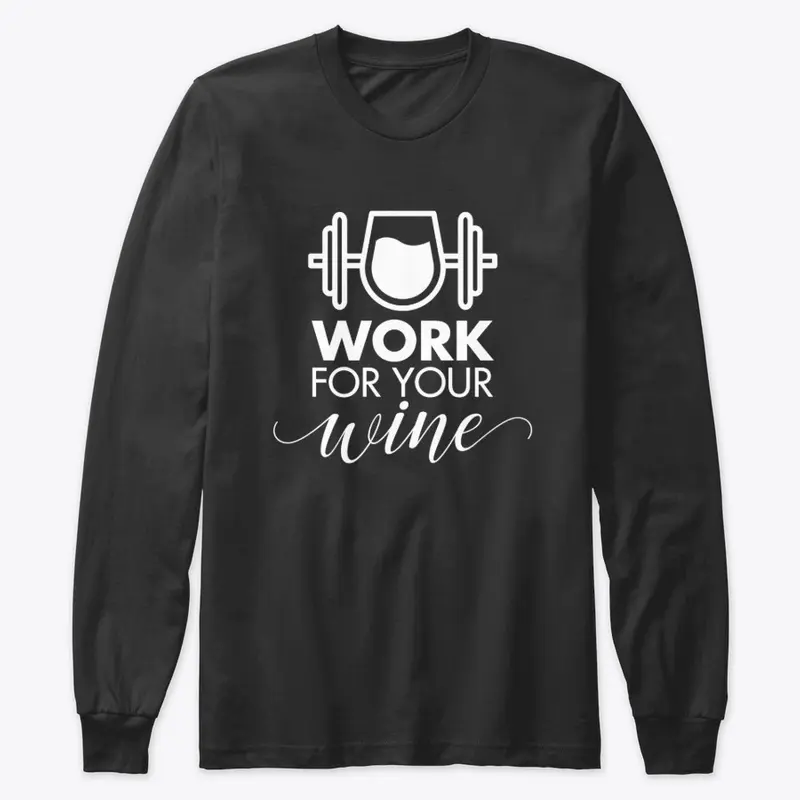 Work For Your Wine Apparel