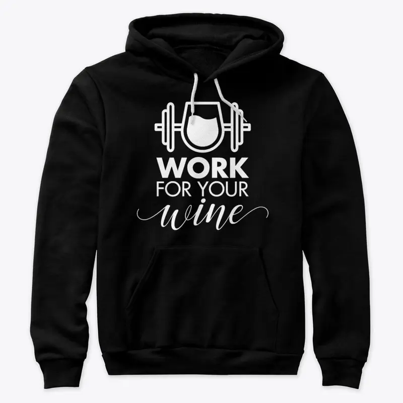 Work For Your Wine Apparel